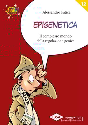 Copertina Collana Let's Science!, Volume n.12, Carlo Alberto Redi, Epigenetica