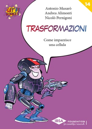 Copertina Collana Let's Science!, Volume n.14, Nicolò Pernigoni, Trasformazioni