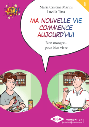 Couverture de la collection Let's Science!, Volume n°1, Maria Cristina Marini, Lucilla Titta, Ma nouvelle vie commence aujourd’hui