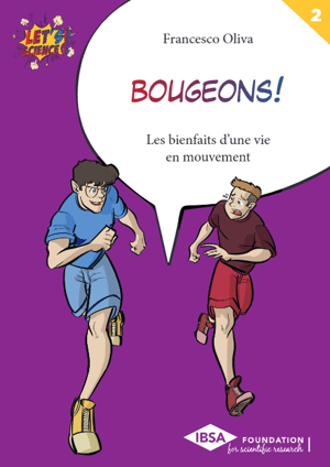 Couverture de la collection Let's Science!, Volume n°2, Francesco Oliva, Bougeons !