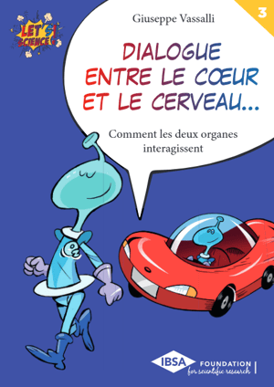 Couverture de la collection Let's Science!, Volume n°3, Giuseppe Vassalli, Dialogue entre le cœur et le cerveau…